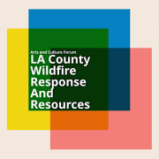 LA County Wildfire Response and Resources Webinar Recording Link